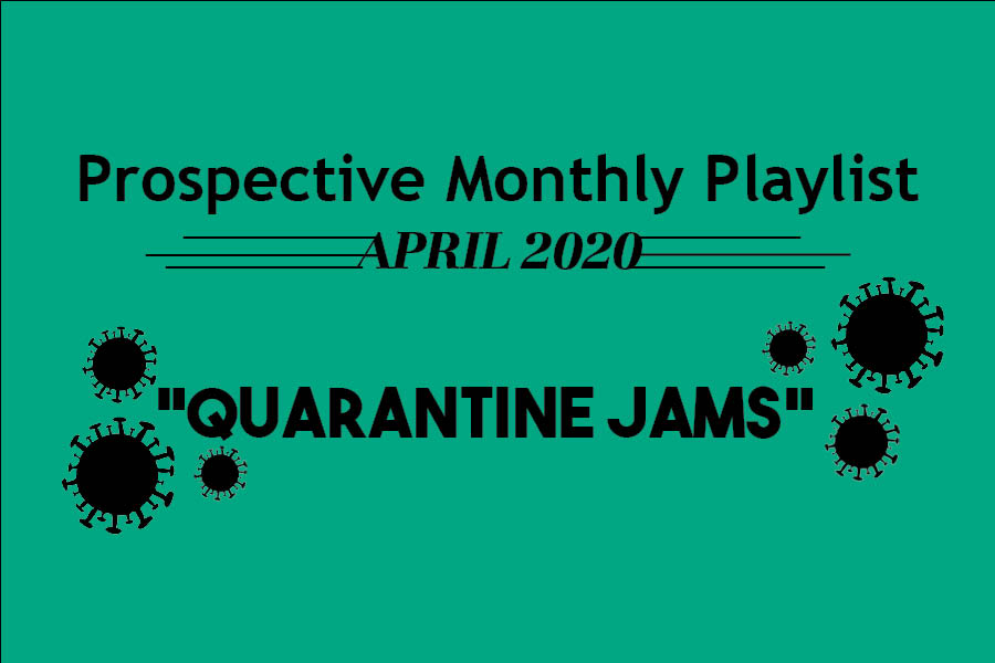 Quarantine Jams: April Spotify Playlist